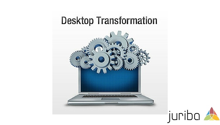 Desktop transformation Juriba