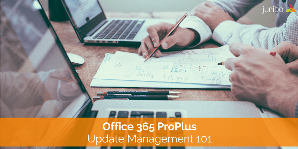 Office 365 ProPlus Update Management 101.png