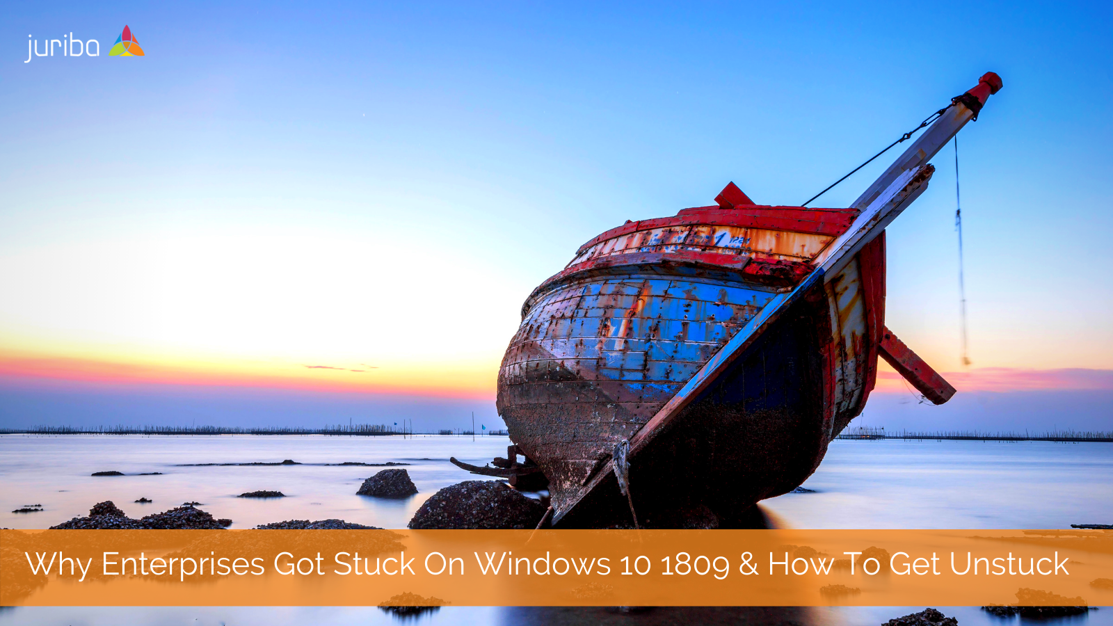 Why Enterprises Got Stuck On Windows 10 1809 & How To Get Unstuck