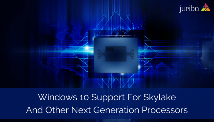 Windows_10_Support_For_Skylake_And_Other_Next_Generation_Processors.png