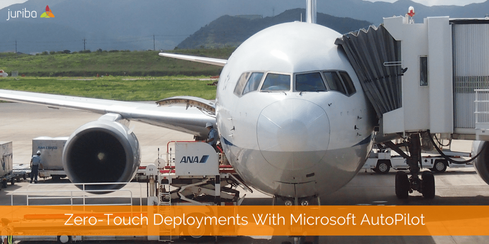 Zero-Touch Deployments With Microsoft AutoPilot.png