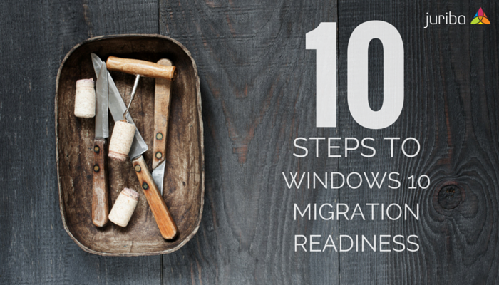 10_Steps_To_Windows_10_Readiness.png
